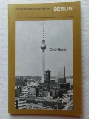 gebrauchtes Buch – Informationszentrum Berlin – Ost-Berlin