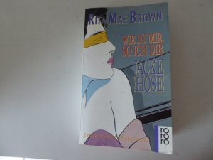 gebrauchtes Buch – Rita Mae Brown – Wie du mir, so ich dir / Jacke wie Hose. 2 Romane. TB