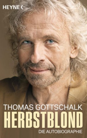 gebrauchtes Buch – Thomas Gottschalk – Herbstblond - Die Autobiographie