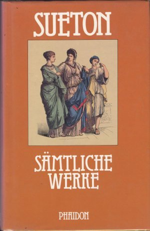 Sämtliche erhaltene Werke