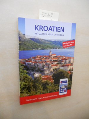 Kroatien mit Zagreb, Küste und Inseln.