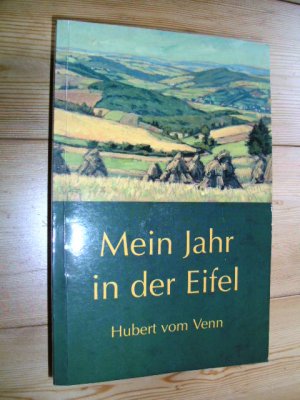 gebrauchtes Buch – Hubert vom Venn – Mein Jahr in der Eifel