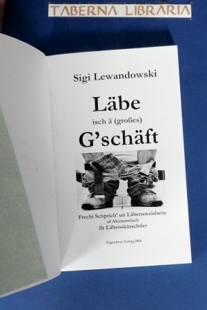 Läbe isch ä großes G`schäft