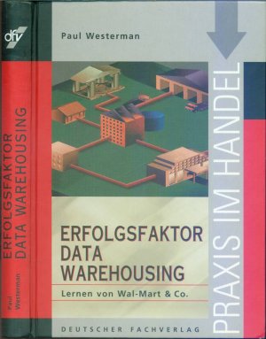 gebrauchtes Buch – Paul Westerman – Erfolgsfaktor Data Warehousing: Lernen von Wal-Mart & Co.