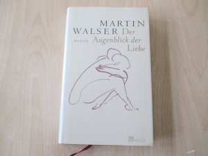 gebrauchtes Buch – Martin Walser – Der Augenblick der Liebe