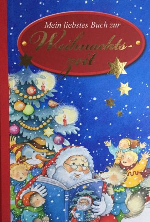 gebrauchtes Buch – Lelarge, Fabrice und Anne-Marie Frisque – Mein liebstes Buch zur Weihnachtszeit.