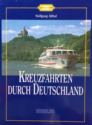 gebrauchtes Buch – Wolfgang Althof – Kreuzfahrten durch Deutschland.