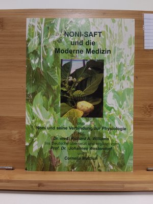 gebrauchtes Buch – Dr. Med Richard A – Noni-Saft und die moderne Medizin