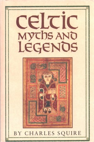 gebrauchtes Buch – Squire, Charles L – Celtic Myths and Legends