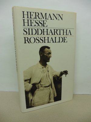 gebrauchtes Buch – Hermann Hesse – Siddhartha - Eine indische Dichtung und Rosshalde. Zwei Romane in einem Band.