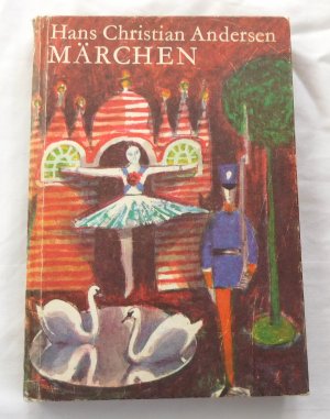 gebrauchtes Buch – Hans Christian Andersen – Märchen (1981) Das Feuerzeug / Der kleine Klaus und der große Klaus / Der Schweinehirt / Tölpel-Hans / Wie´s der Alte macht, ist´s immer recht / Des Kaisers neue Kleider / Die Prinzessin auf der Erbse uvm.