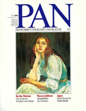 PAN - Zeitschrift für Kunst und Kultur 9/87 - Berthe Morisot - Wasserschlösser - Japan