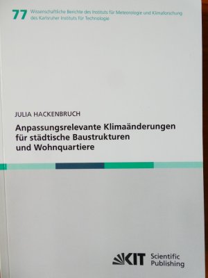 Anpassungsrelevante Klimaänderungen für städtische Baustrukturen und Wohnquartiere