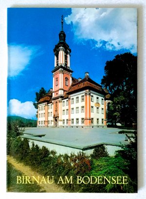 Birnau am Bodensee: Basilika zu Unserer Lieben Frau. Aus der Reihe "Große Kunstführer"