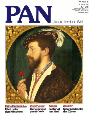 gebrauchtes Buch – Senator E. h – PAN - Unsere herrliche Welt 3/85 - Hans Holbein d.J. - Die Etrusker - Oman - Juwelen