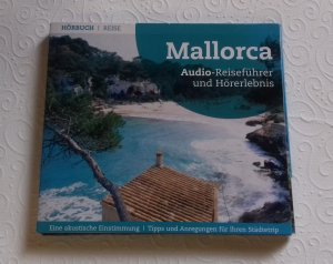 Mallorca Audio-Reiseführer ein Hörerlebnis