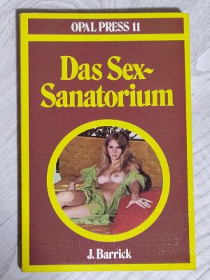 Das Sex-Sanatorium