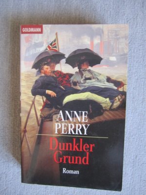 gebrauchtes Buch – Anne Perry – Dunkler Grund