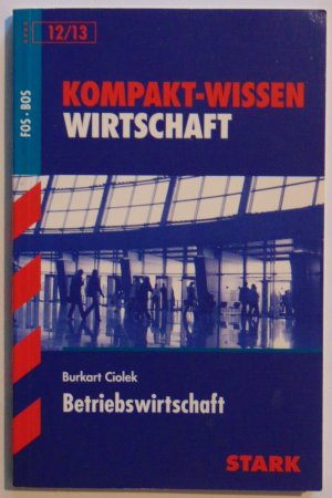 Kompakt-Wissen FOS/BOS - Betriebswirtschaft