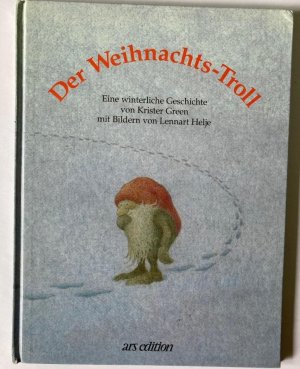 Der Weihnachts-Troll. Eine winterliche Geschichte