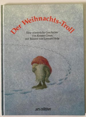 Der Weihnachts-Troll. Eine winterliche Geschichte