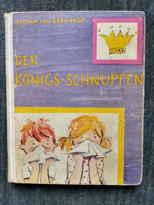 antiquarisches Buch – Gebhardt, Hertha von – Der Königsschnupfen