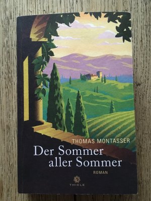 gebrauchtes Buch – Thomas Montasser – Der Sommer aller Sommer