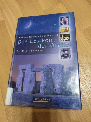 gebrauchtes Buch – Bauer, Wolfgang; Zerling – Das Lexikon der Orakel