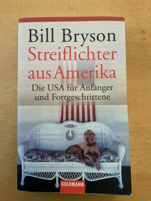 gebrauchtes Buch – Bill Bryson – Streiflichter aus Amerika - Die USA für Anfänger und Fortgeschrittene