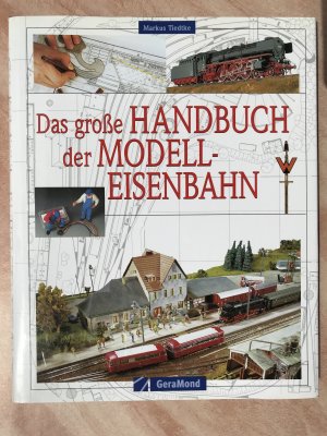 Das grosse Handbuch der Modelleisenbahn