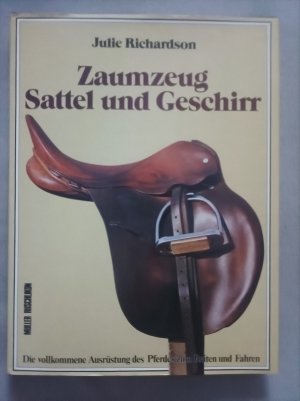 Zaumzeug, Sattel und Geschirr