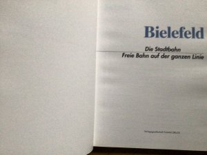 Bielefeld Die Stadtbahn Freie Fahrt auf der ganzen Linie