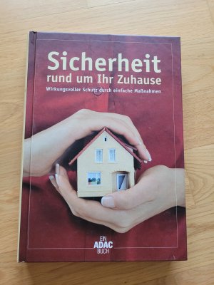 Sicherheit rund um Ihr Zuhause - Wirkungsvoller Schutz durch einfache Maßnahmen