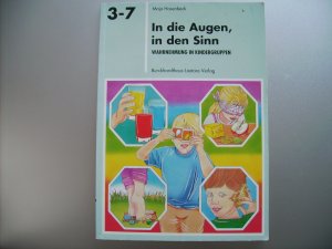 gebrauchtes Buch – Maja Hasenbeck – In die Augen, in den Sinn - Wahrnehmung in Kindergruppen