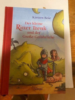 gebrauchtes Buch – Kirsten Boie – Der kleine Ritter Trenk und der Große Gefährliche