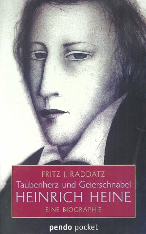 Taubenherz und Geierschnabel - Heinrich Heine - Eine Biographie