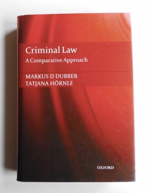 gebrauchtes Buch – Markus D. Dubber und Tatjana Hörnle – Criminal Law - A Comparative Approach. (L2)