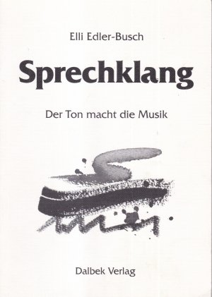 Sprechklang - Der Ton macht die Musik