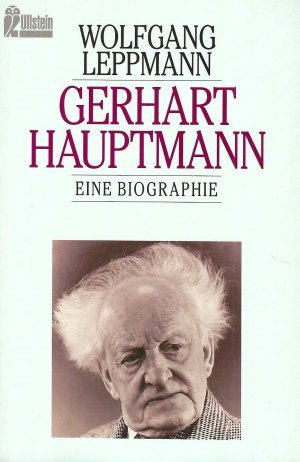 gebrauchtes Buch – Wolfgang Leppmann – Gerhart Hauptmann - Eine Biographie