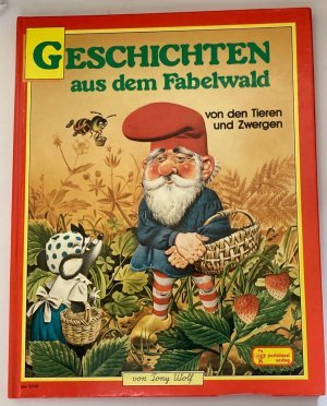 Geschichten aus dem Fabelwald von den Tieren und Zwergen. Band 2