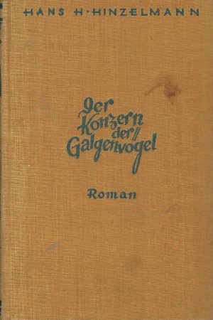 antiquarisches Buch – Hans H. Hinzelmann – Der Konzern der Galgenvögel