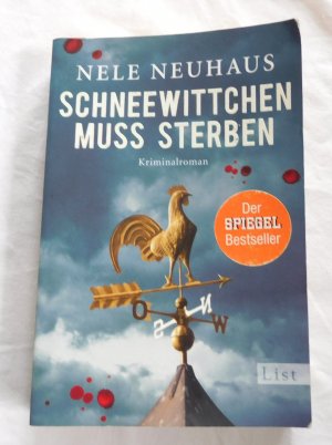 gebrauchtes Buch – Nele Neuhaus – Schneewittchen muss sterben (Ein Bodenstein-Kirchhoff-Krimi 4) - Hochspannend und emotional: Der 4. Fall für Pia Kirchhoff und Oliver von Bodenstein von der Bestsellerautorin