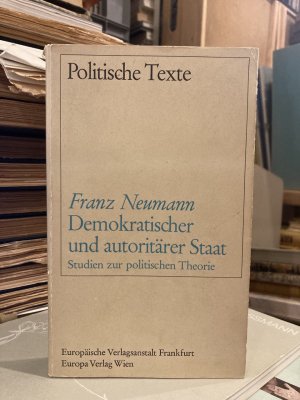 Demokratischer und autoritärer Staat. Studien zur politischen Theorie.