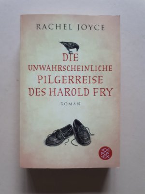 gebrauchtes Buch – Rachel Joyce – Die unwahrscheinliche Pilgerreise des Harold Fry