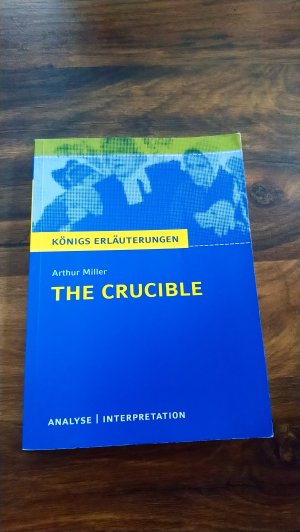 gebrauchtes Buch – Miller, Arthur – The Crucible - Hexenjagd von Arthur Miller. - Textanalyse und Interpretation mit ausführlicher Inhaltsangabe und Abituraufgaben mit Lösungen
