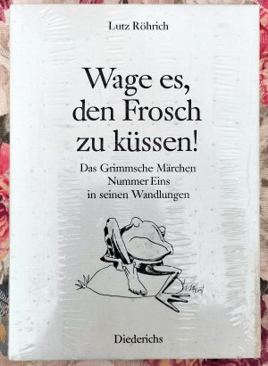 gebrauchtes Buch – Lutz Röhrich – Wage es, den Frosch zu küssen