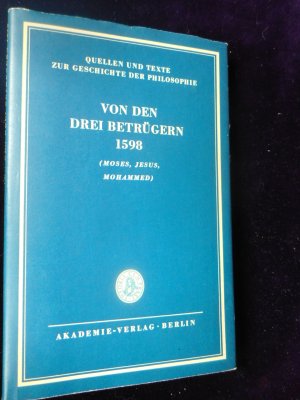 antiquarisches Buch – hrsg.v.Gerhard Bartsch – Von den drei Betrügern 1598 (Moses,Jesus,Mohammed)