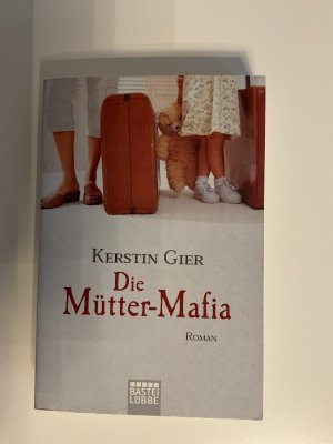 gebrauchtes Buch – Kerstin Gier – Die Mütter-Mafia