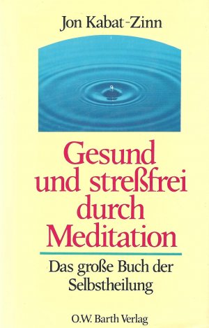 Gesund und stressfrei durch Meditation