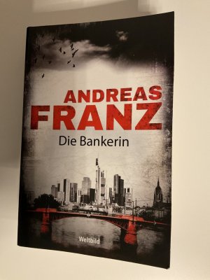 gebrauchtes Buch – Andreas Franz – Die Bankerin